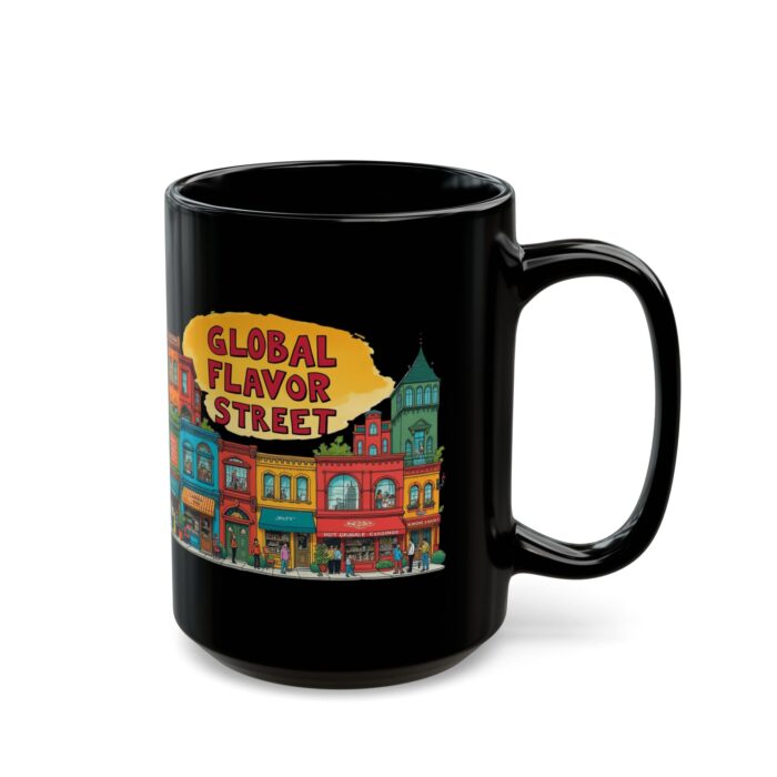 Global flavor street Black Mug (11oz, 15oz) - Image 6