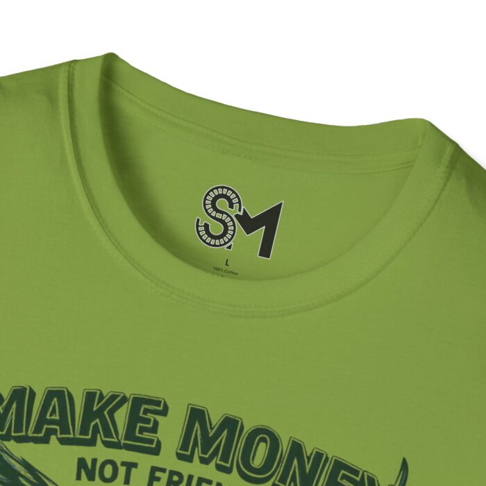 Make Money Unisex Softstyle T-Shirt - Image 23