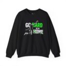 Go hard or go home2 Unisex Heavy Blend™ Crewneck Sweatshirt