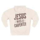 Jesus was a carpenter Three-Panel Fleece Hoodie