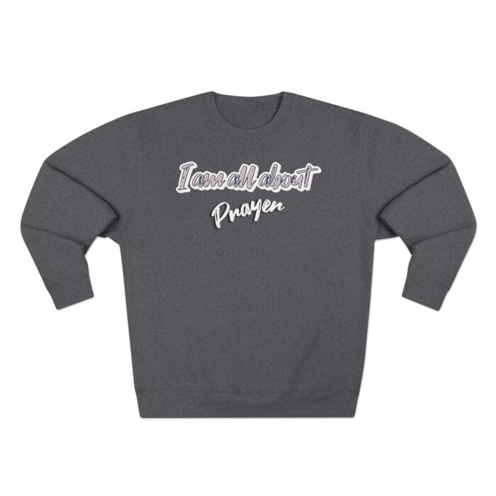 I'm all about prayer Unisex Crewneck Sweatshirt - Image 5