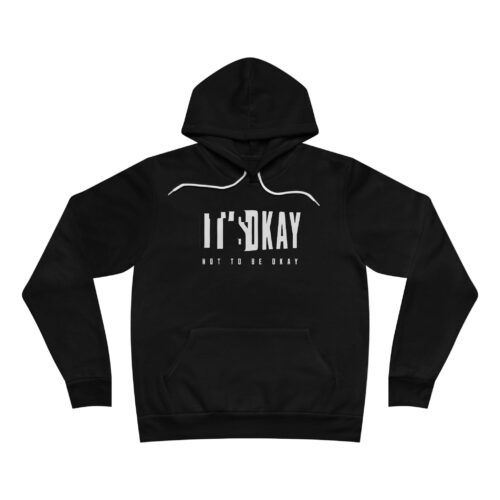 It's okay Unisex Sponge Fleece Pullover Hoodie