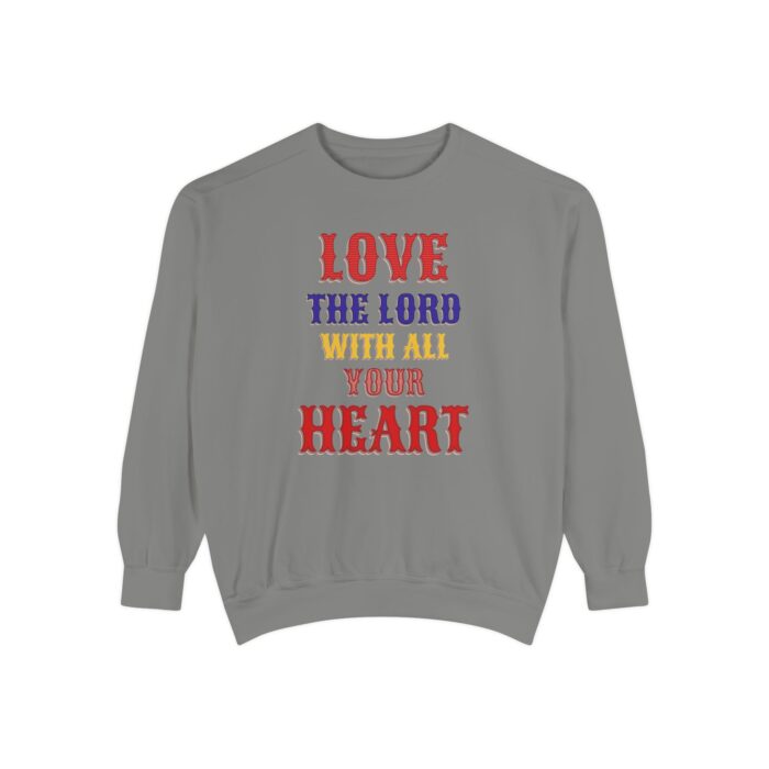 Love your God Unisex Garment-Dyed Sweatshirt - Image 17