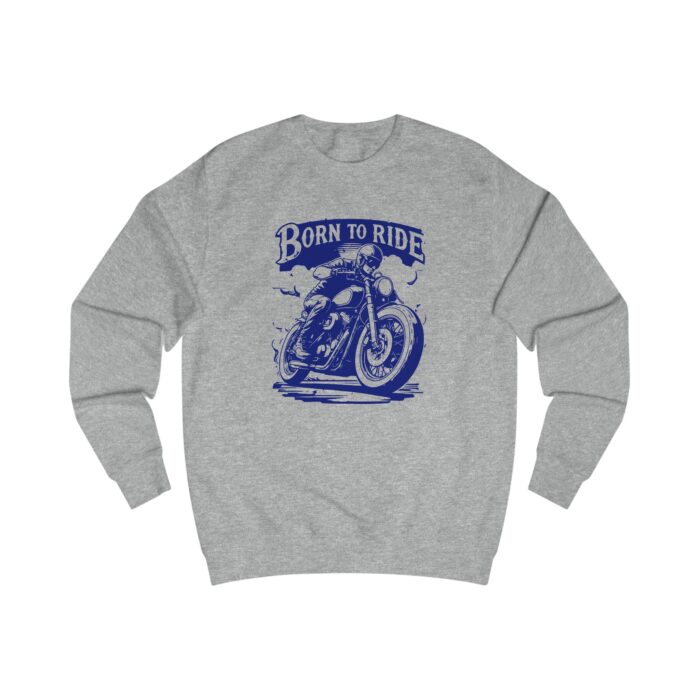 Born to ride Unisex Sweatshirt - Image 11