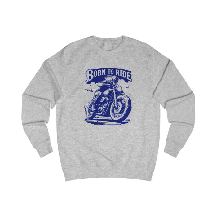Born to ride Unisex Sweatshirt - Image 3