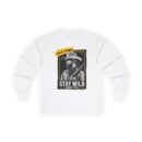 "meta_description": "Stay Wild Unisex Long Sleeve Tee - Eco-friendly, durable, and stylish.",