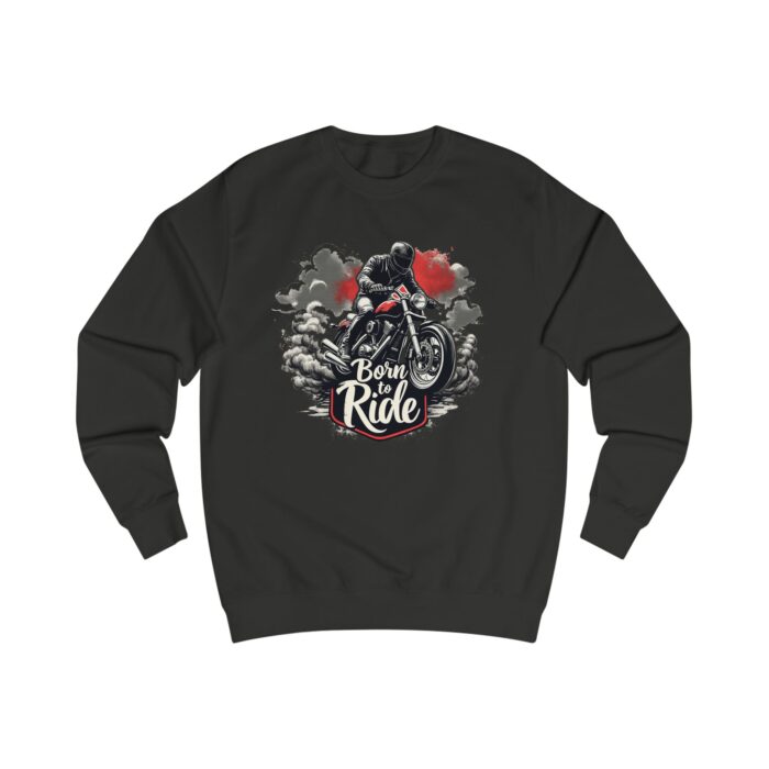 Born to ride2 Unisex Sweatshirt - Image 13
