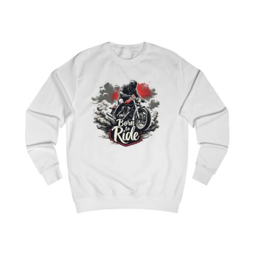 Born to ride2 Unisex Sweatshirt