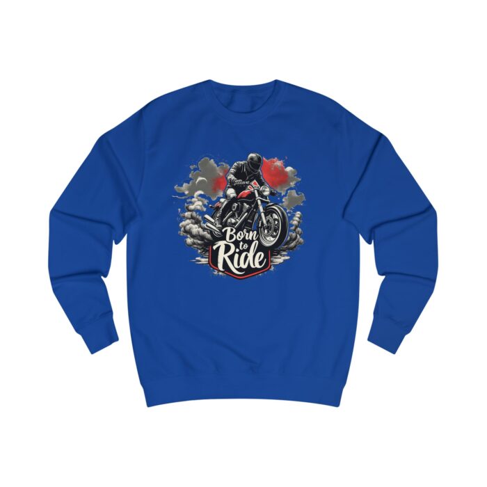 Born to ride2 Unisex Sweatshirt - Image 17