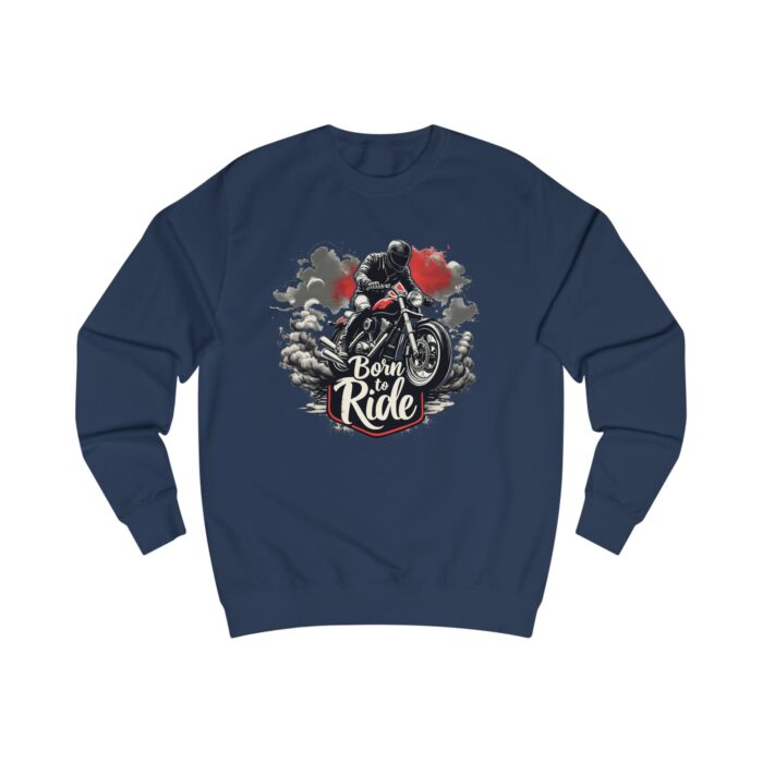 Born to ride2 Unisex Sweatshirt - Image 19