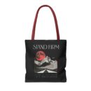 Stand firm Tote Bag (AOP)