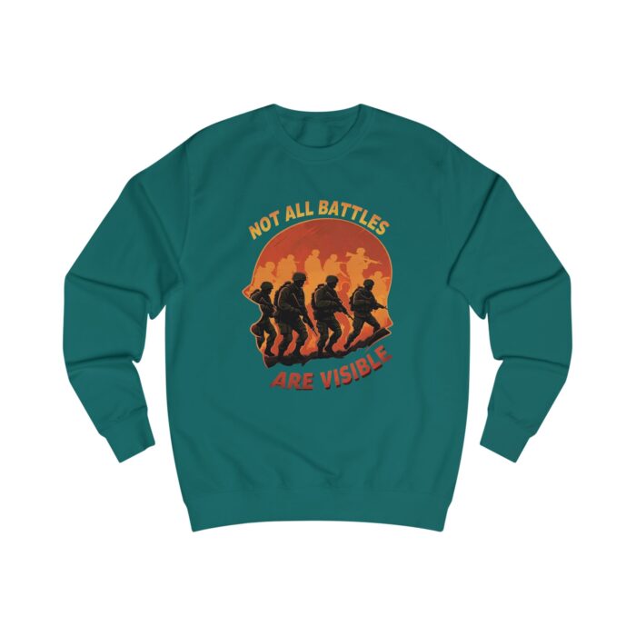 NOT ALL BATTLES ARE VISIBLE Unisex Sweatshirt - Image 3