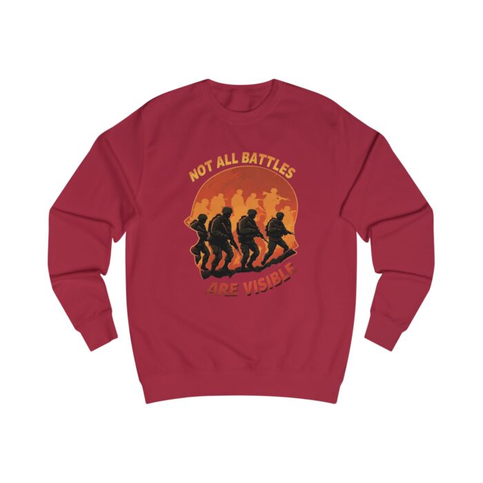 NOT ALL BATTLES ARE VISIBLE Unisex Sweatshirt - Image 7