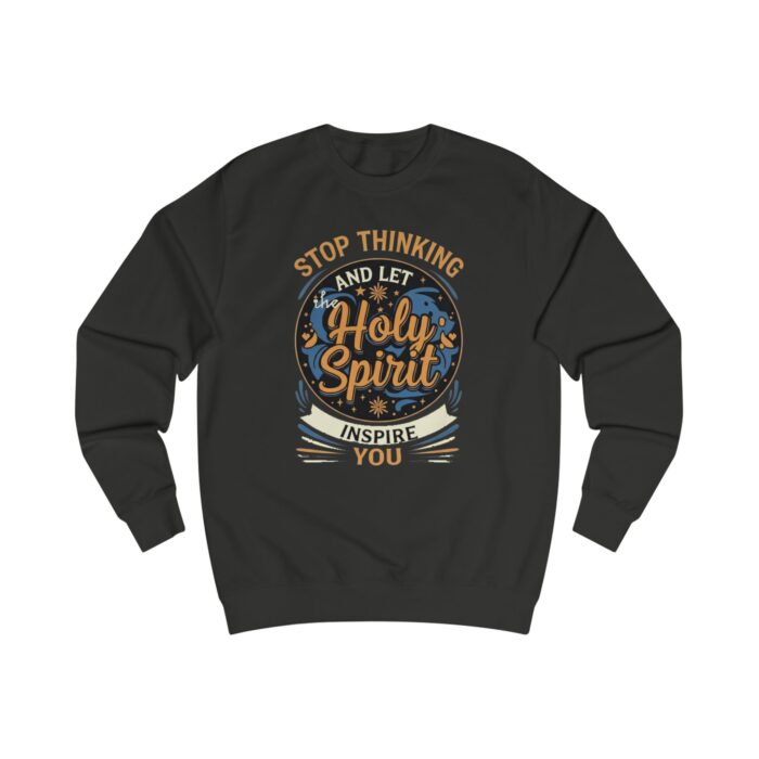 Stop thinking2 Unisex Sweatshirt - Image 3