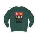 Learn from your error Unisex Sweatshirt