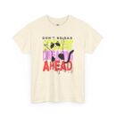 Don't be sad Unisex Heavy Cotton Tee