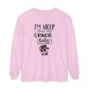 I am nicer than my face looks Unisex Garment-dyed Long Sleeve T-Shirt