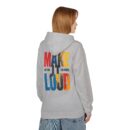 Make it Loud Unisex Midweight Softstyle Fleece Hoodie