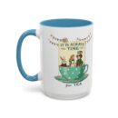 It is always time for tea Accent Coffee Mug (11, 15oz)
