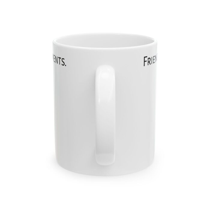 Friends, caffeine, and laid-back moments. Ceramic Mug, (11oz, 15oz) - Image 2