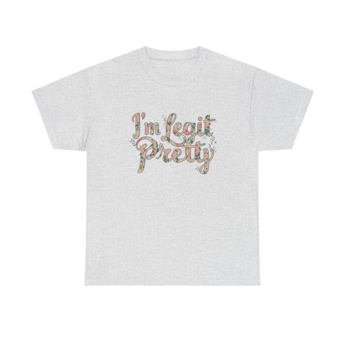 I'm legit pretty Unisex Heavy Cotton Tee - Image 5