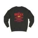 Break Unisex Sweatshirt