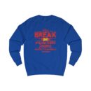 Break Unisex Sweatshirt