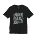 Unbreakable Unisex Jersey Short Sleeve Tee