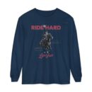 Ride hard Unisex Garment-dyed Long Sleeve T-Shirt