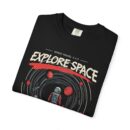 Explore Space Unisex Garment-Dyed T-Shirt | Adventure & Travel Theme