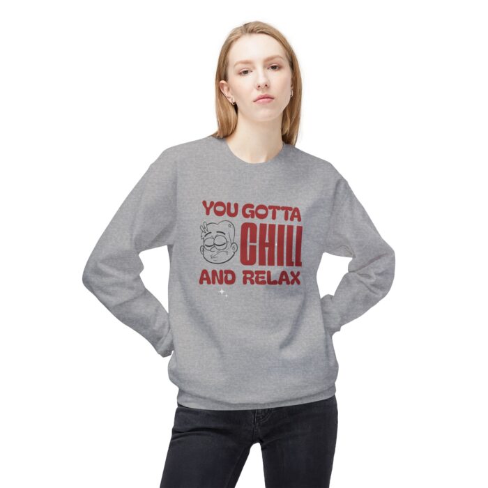You gotta chill Unisex Midweight Softstyle Fleece Crewneck Sweatshirt - Image 11