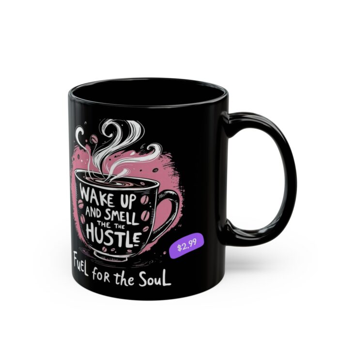 Fuel for the Soul Black Mug (11oz, 15oz) - Image 3
