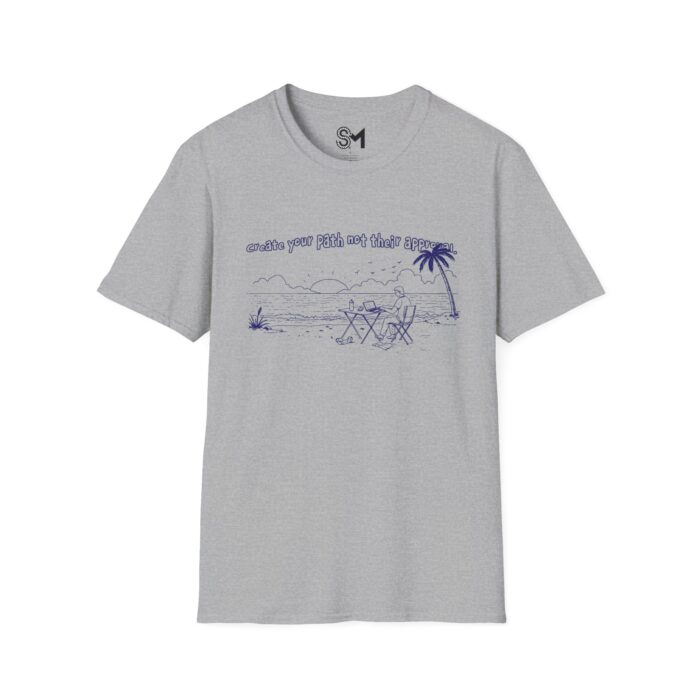 Create your path not their approval Unisex Softstyle T-Shirt - Image 13