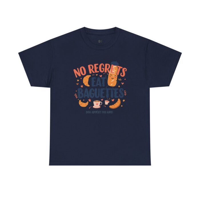 No Regrets Eat Baguettes Unisex Heavy Cotton Tee - Image 13