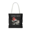 Stand firm Tote Bag (AOP)