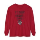 I am nicer than my face looks Unisex Garment-dyed Long Sleeve T-Shirt