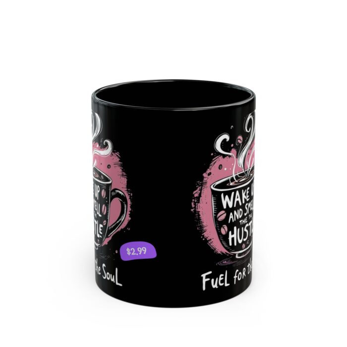 Fuel for the Soul Black Mug (11oz, 15oz) - Image 2