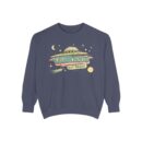 The truth is out there Unisex Garment-Dyed Sweatshirt