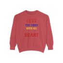 Love your God Unisex Garment-Dyed Sweatshirt