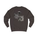 I wasn't waiting for you Unisex Sweatshirt