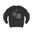 I wasn't waiting for you Unisex Sweatshirt