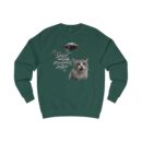 I wasn't waiting for you Unisex Sweatshirt