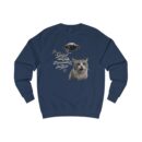 I wasn't waiting for you Unisex Sweatshirt