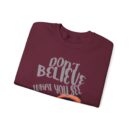 Don't believe what you see Unisex Heavy Blend™ Crewneck Sweatshirt