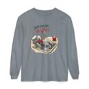 Just chillin' no stress Unisex Garment-dyed Long Sleeve T-Shirt