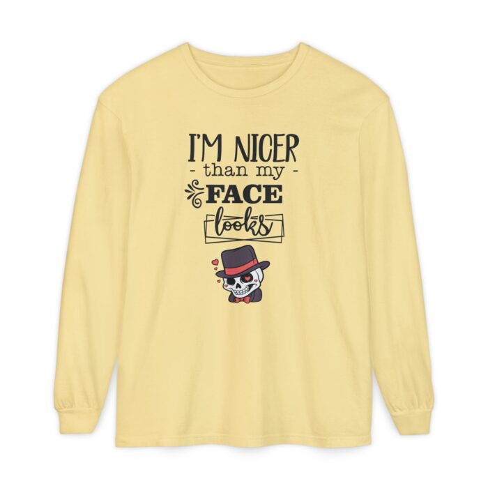 I am nicer than my face looks Unisex Garment-dyed Long Sleeve T-Shirt - Image 9