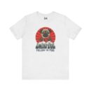 Follow the pug Unisex Jersey Short Sleeve Tee