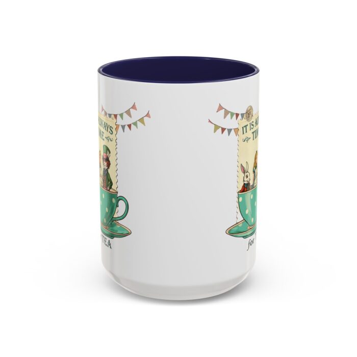 It is always time for tea Accent Coffee Mug (11, 15oz) - Image 21