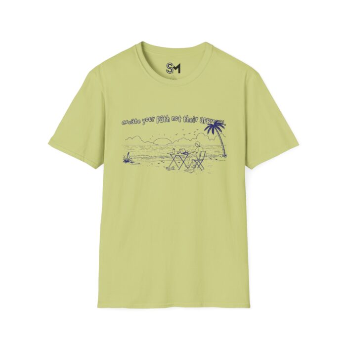 Create your path not their approval Unisex Softstyle T-Shirt - Image 21