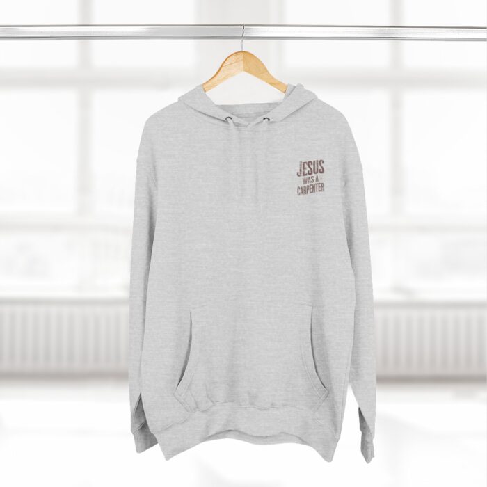 Jesus was a carpenter Three-Panel Fleece Hoodie - Image 8